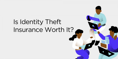 Is Identity Theft Insurance Worth It