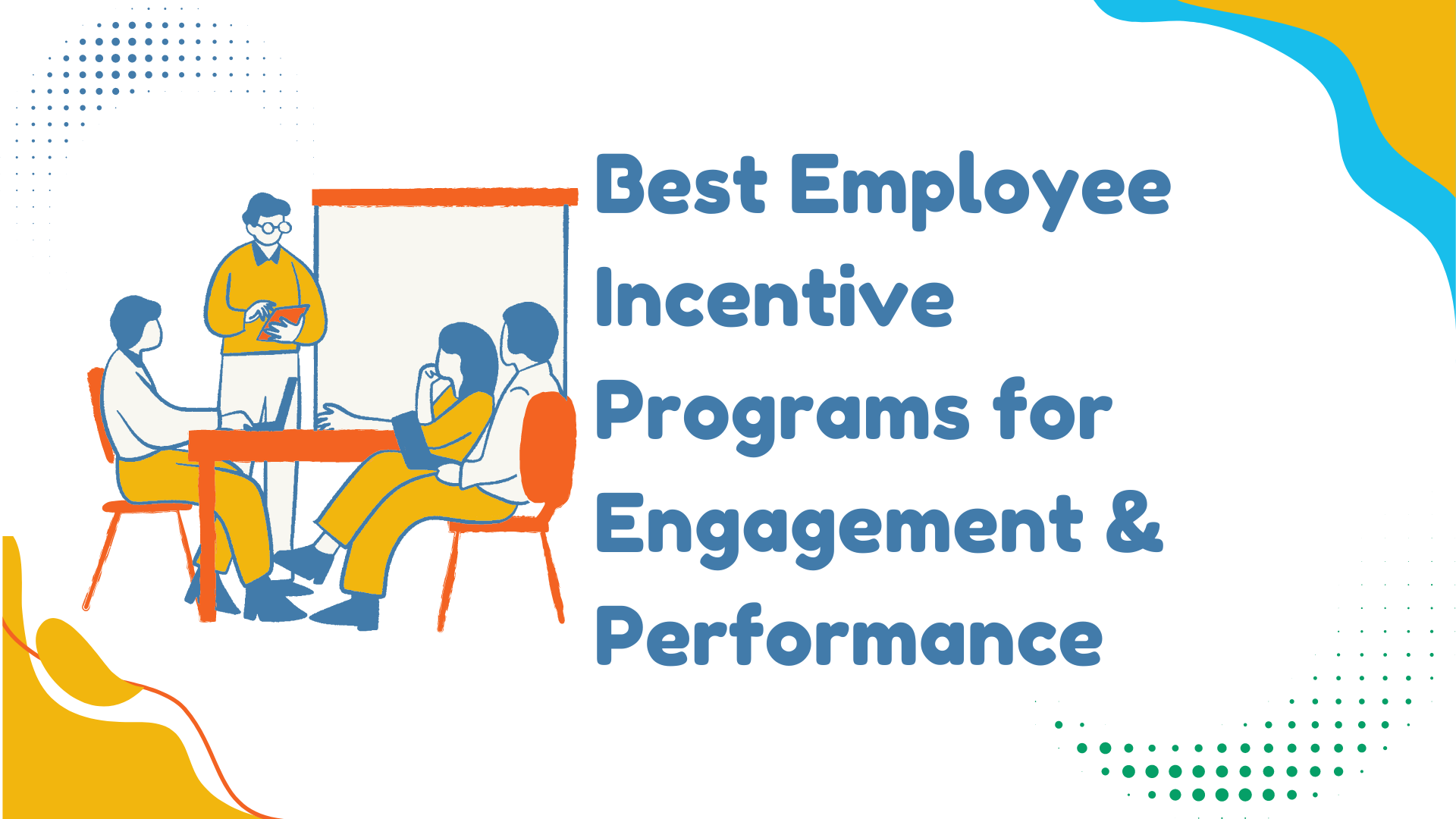 21 Best Employee Incentive Programs for Engagement & Performance ...