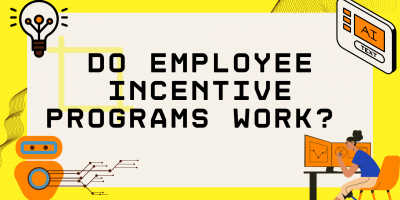 Do Employee Incentive Programs Work