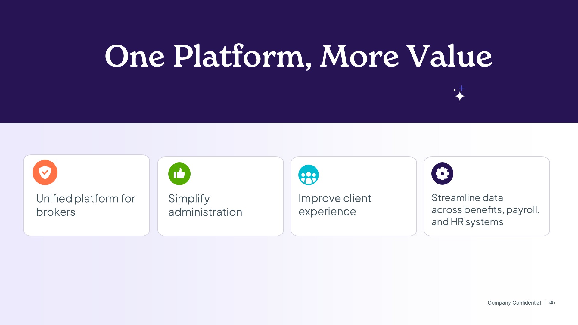 One Platform, More Value